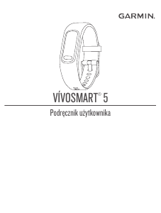 Instrukcja Garmin vivosmart 5 Tracker aktywności
