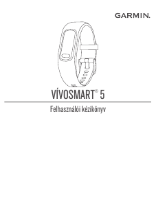 Használati útmutató Garmin vivosmart 5 Tevékenységkövető