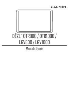 Manuale Garmin dezl OTR800 Navigatore per auto