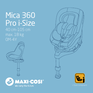 Bruksanvisning Maxi-Cosi Mica 360 Pro i-Size Bilbarnstol