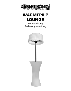 Manuale Sonnenkönig WÄRMEPILZ LOUNGE Riscaldamento esterno
