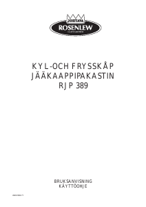 Käyttöohje Rosenlew RJP389 Jääkaappipakastin