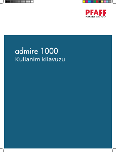 Kullanım kılavuzu Pfaff admire 1000 Dikiş makinesi