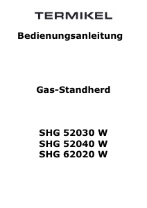 Bedienungsanleitung Termikel SHG 52030 W Herd