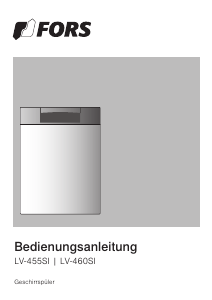 Bedienungsanleitung FORS LV 455 Si W Geschirrspüler
