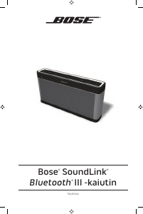 Käyttöohje Bose SoundLink III Kaiutin