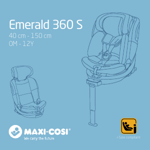 Használati útmutató Maxi-Cosi Emerald 360 S Autósülés