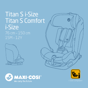 Käyttöohje Maxi-Cosi Titan S Comfort i-Size Auton istuin