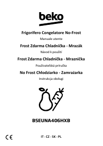 Manuale BEKO B5EUNA406HXB Frigorifero-congelatore