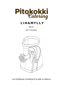 Käyttöohje Pitokokki Lihamylly Lihamylly