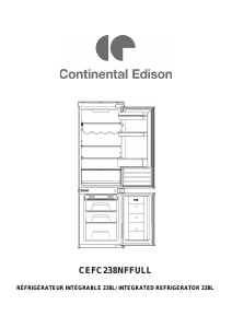 Mode d’emploi Continental Edison CEFC238NFFULL Réfrigérateur combiné