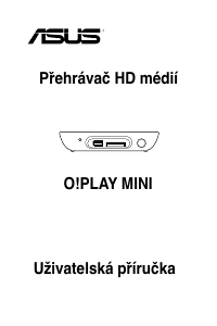 Manuál Asus O!Play Mini Přehrávač médií