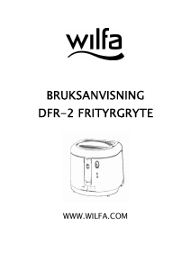 Käyttöohje Wilfa DFR-2 Friteerauskeitin
