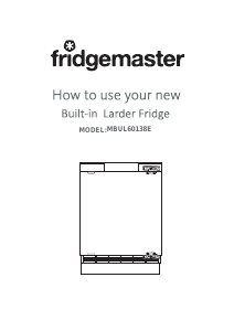 Handleiding Fridgemaster MBUL60138E Koelkast