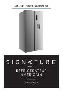 Mode d’emploi Signature SBS550XAQUA Réfrigérateur combiné