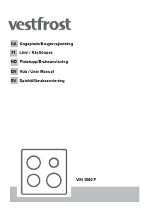 Bruksanvisning Vestfrost VIH 1060 P Häll