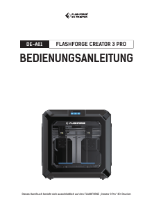 Bedienungsanleitung Flashforge Creator3 Pro 3D-Drucker