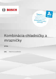Návod Bosch KFF96PIEP Chladnička s mrazničkou