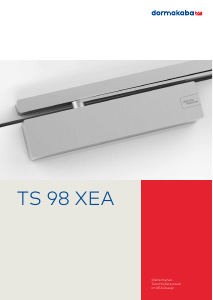 Bedienungsanleitung Dormakaba TS 98 XEA Türschliesser