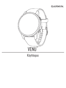 Käyttöohje Garmin Venu Älyrannekello