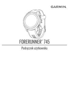 Instrukcja Garmin Forerunner 745 Zegarek sportowy
