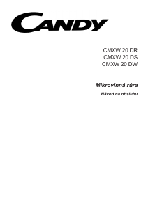 Návod Candy CMXW 20 DW Mikrovlnná rúra