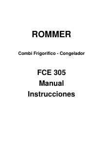 Manual de uso Rommer FCE 305 Frigorífico combinado