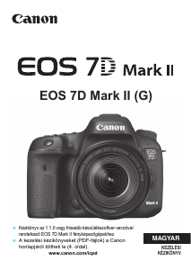Használati útmutató Canon EOS 7D Mark II Digitális fényképezőgép