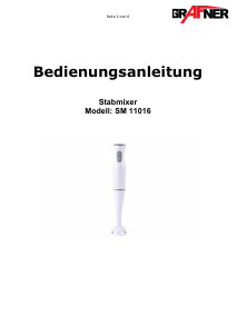 Bedienungsanleitung Grafner SM11016 Stabmixer