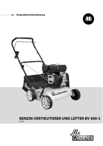 Bedienungsanleitung Mr. Gardener BV 400-3 Vertikutierer