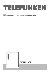 Manuale Telefunken TKYFL1101WH Frigorifero