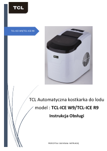 Instrukcja TCL TCL-ICE R9 Kostkarka do lodu