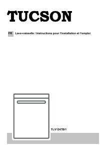 Mode d’emploi Tucson TLV1247B/1 Lave-vaisselle