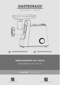Bedienungsanleitung Gastroback 41407 6in1 Plus Fleischwolf