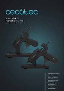 Mode d’emploi Cecotec Perfect Fix 100 Pro Pistolet à colle