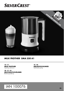 Bruksanvisning SilverCrest SMA 550 A1 Mjölkskummare