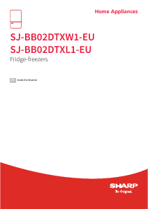 Mode d’emploi Sharp SJ-BB02DTXL1-EU Réfrigérateur combiné