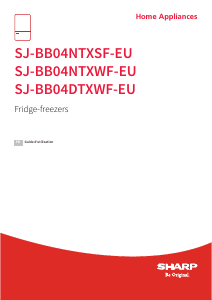Mode d’emploi Sharp SJ-BB04NTXSF-EU Réfrigérateur combiné