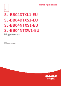 Mode d’emploi Sharp SJ-BB04NTXW1-EU Réfrigérateur combiné