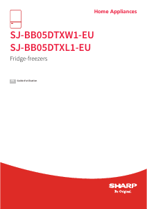 Mode d’emploi Sharp SJ-BB05DTXW1-EU Réfrigérateur combiné