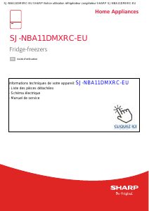 Mode d’emploi Sharp SJ-NBA11DMXRC-EU Réfrigérateur combiné