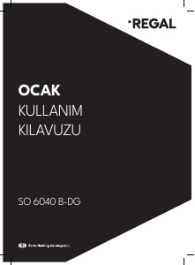 Kullanım kılavuzu Regal SO 6040 B-DG Ocak