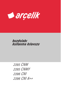 Kullanım kılavuzu Arçelik 2395 CNMY Donduruculu buzdolabı