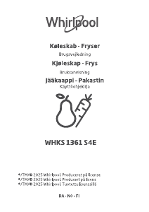 Brugsanvisning Whirlpool WHKS 1361 S4E Køle-fryseskab