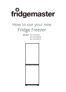 Bruksanvisning Fridgemaster MC55240E Kyl-frys