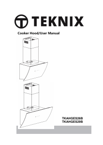 Manual Teknix TKAHGES29B Cooker Hood