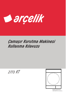 Kullanım kılavuzu Arçelik 2773 KT Kurutma makinesi