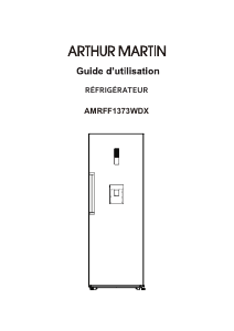 Bruksanvisning Arthur Martin AMRFF1373WDX Kylskåp