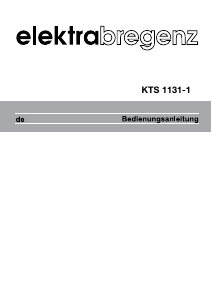 Bedienungsanleitung Elektra Bregenz KTS 1131-1 Kühlschrank