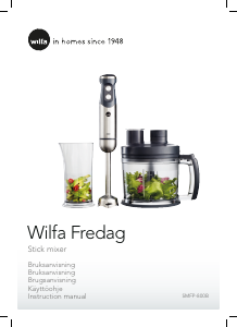 Käyttöohje Wilfa SMFP-800B Sauvasekoitin